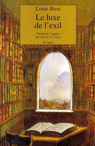 Livrenpoche : Le luxe de l'exil - Louis Buss - Livre