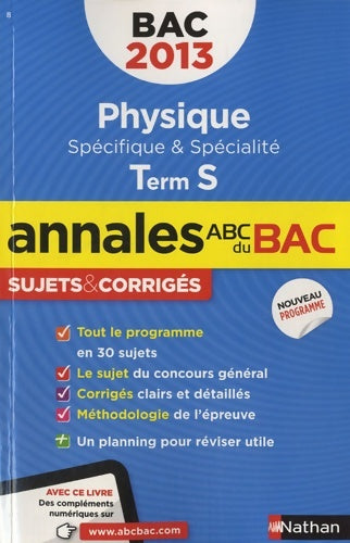 Livrenpoche : Physique Terminale S spécifique & spécialité sujets & corrigés 2013 - Collectif - Livre