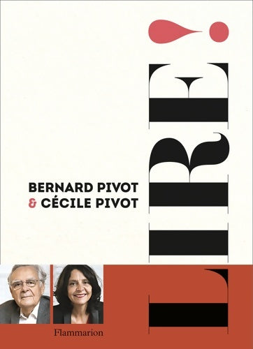 Livrenpoche : Lire ! - Bernard Pivot - Livre