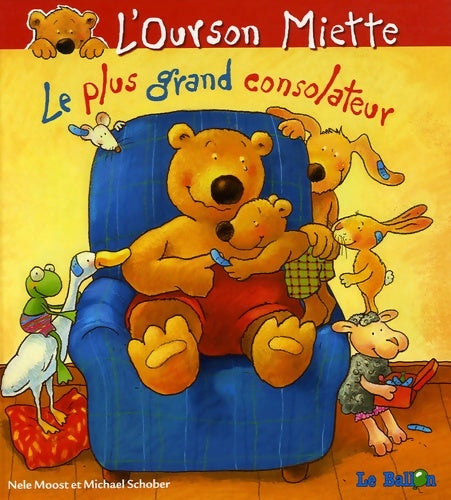 Livrenpoche : Le plus grand consolateur - Nele Moost - Livre