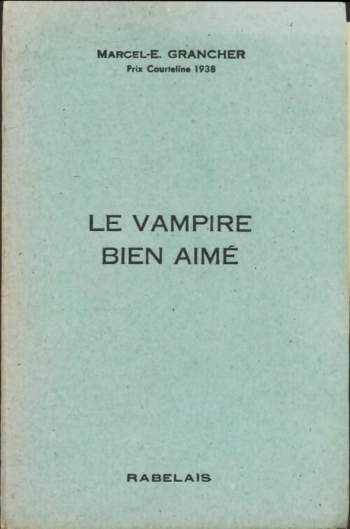 Livrenpoche : Le vampire bien-aimé - Marcel Étienne Grancher - Livre