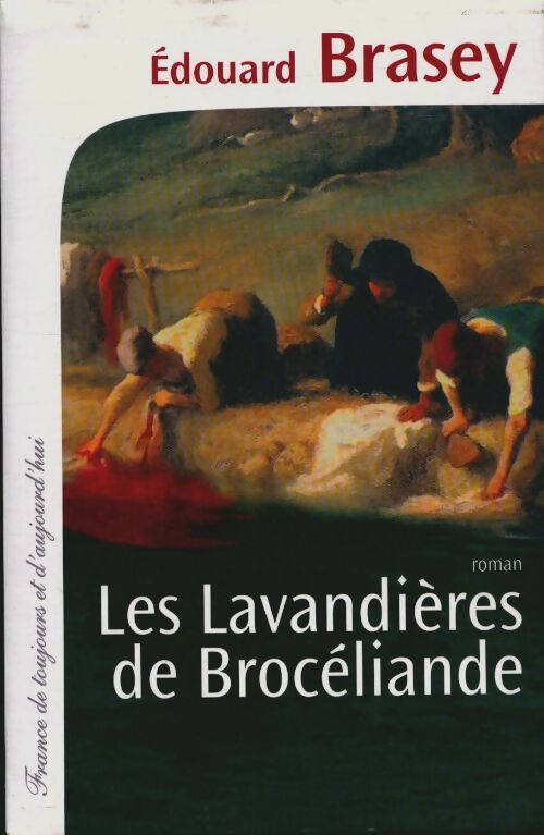 Livrenpoche : Les lavandières de Brocéliande - Edouard Brasey - Livre