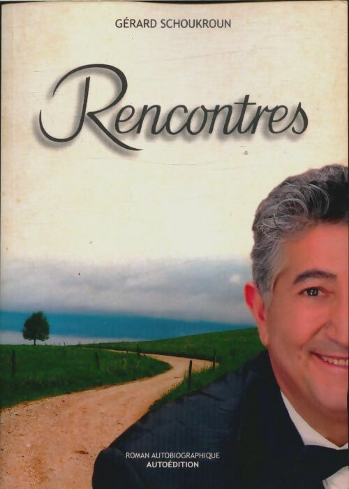 Livrenpoche : Rencontres - Gérard Schoukroun - Livre
