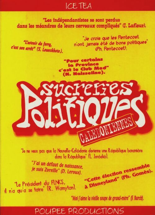 Livrenpoche : Sucreries politiques calédoniennes - Ice Tea - Livre
