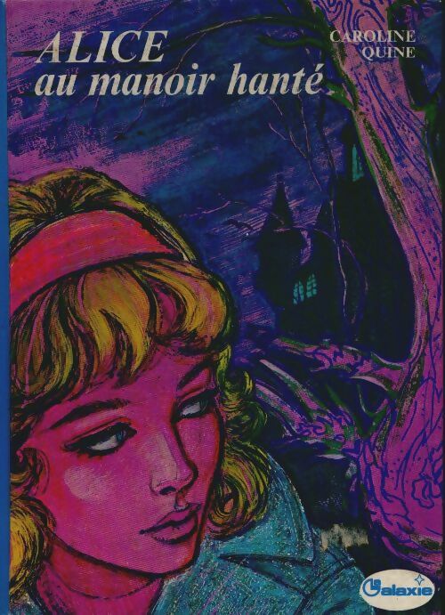 Livrenpoche : Alice au manoir hanté - Caroline Quine - Livre