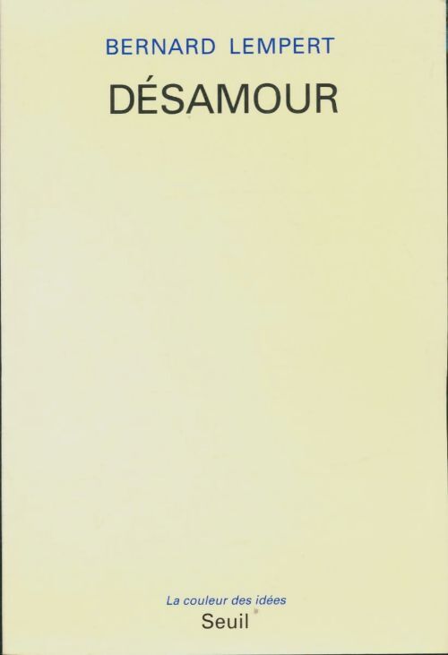 Désamour - Bernard Lempert - Livre