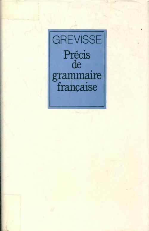 Livrenpoche : Précis de grammaire française - Maurice Grevisse, Grevisse Maurice - Livre