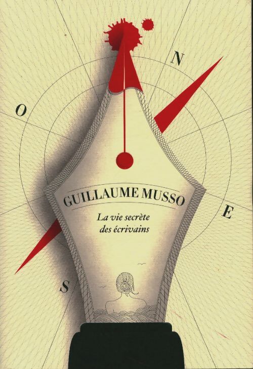 La vie secrète des écrivains - Guillaume Musso - Livre