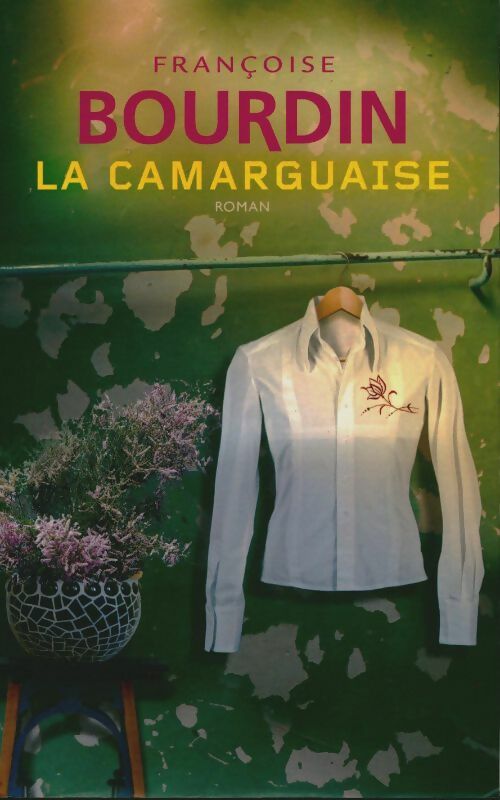 La camarguaise - Françoise Bourdin - Livre