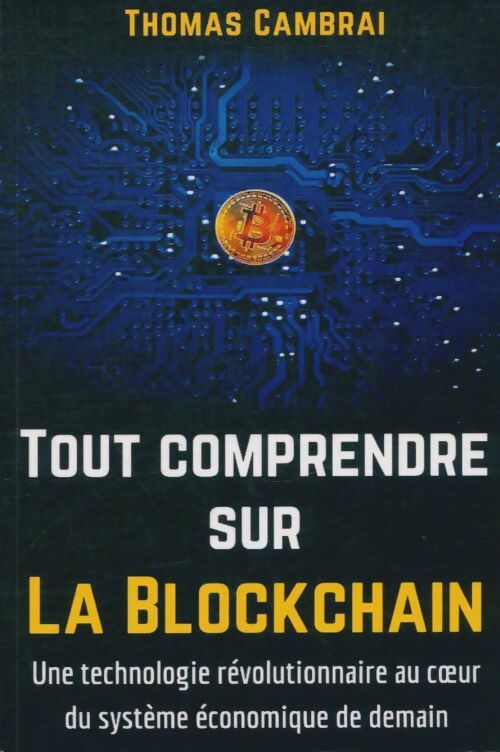 Livrenpoche : Tout comprendre sur la blockchain - Thomas Cambrai - Livre