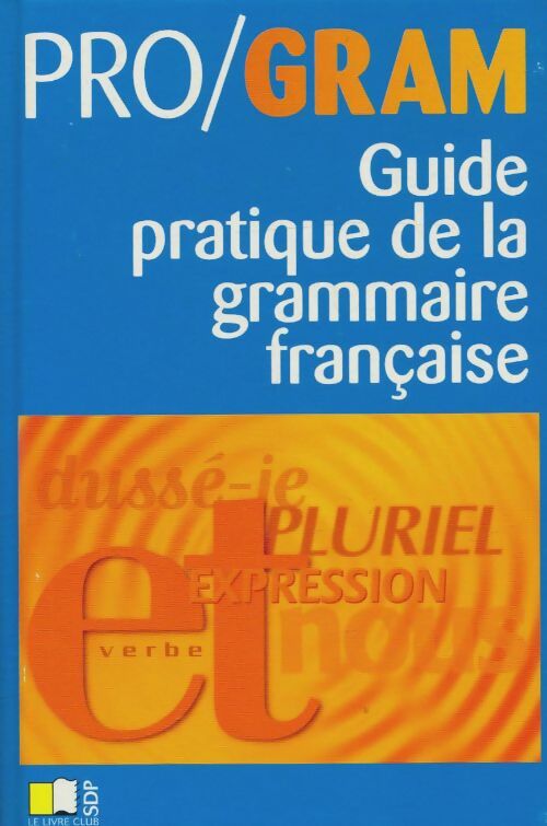 Livrenpoche : Guide pratique de la grammaire française - Collectif - Livre
