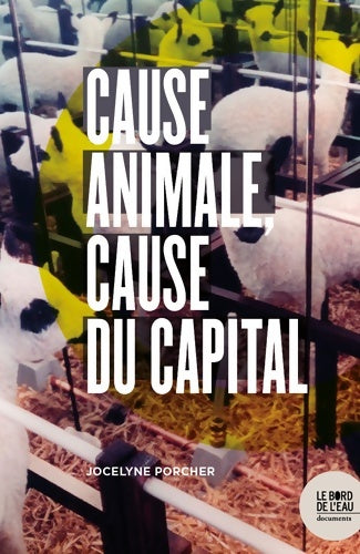 Livrenpoche : Cause animale, cause du capital - Jocelyne Porcher - Livre