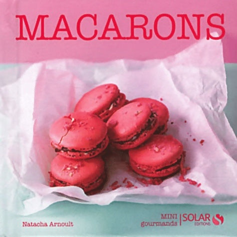 Livrenpoche : Macarons - Natacha Arnoult - Livre