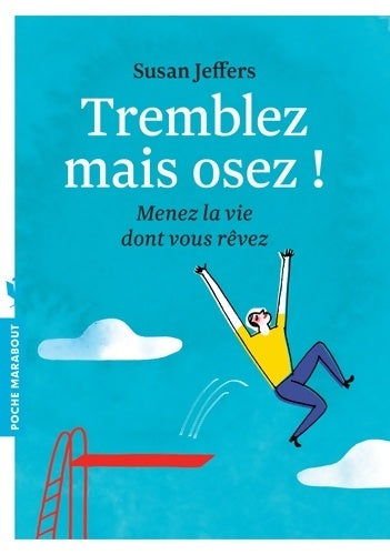 Livrenpoche : Tremblez mais osez ! - Susan Jeffers - Livre