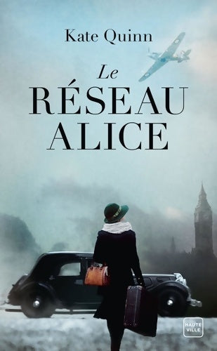 Livrenpoche : Le réseau Alice - Kate Quinn - Livre