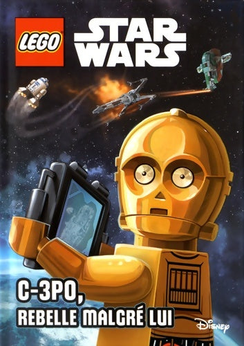 C3PO, rebelle malgré lui - Ace Landers - Livre