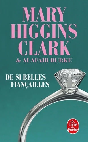 De si belles fiançailles - Mary Higgins Clark -  Le Livre de Poche - Livre