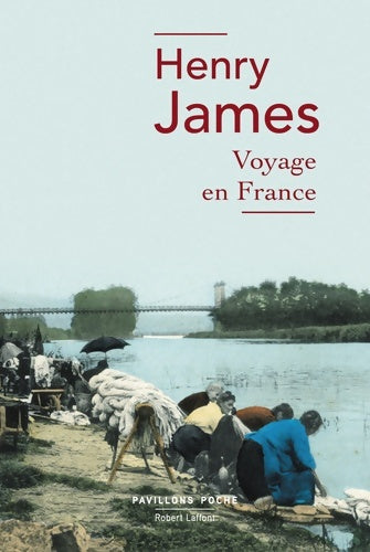 Livrenpoche : Voyage en France - Henry James - Livre