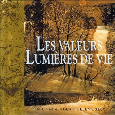 Livrenpoche : Les valeurs, lumières de vie - Helen Exley - Livre