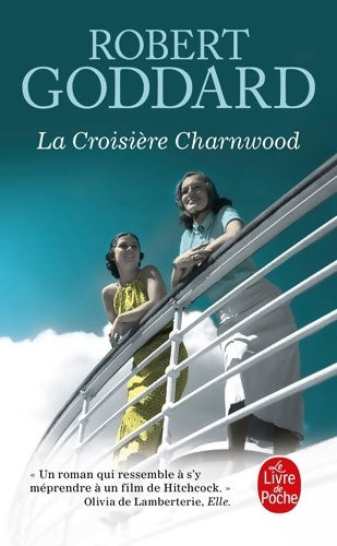 Livrenpoche : La croisière Charnwood - Robert Goddard - Livre