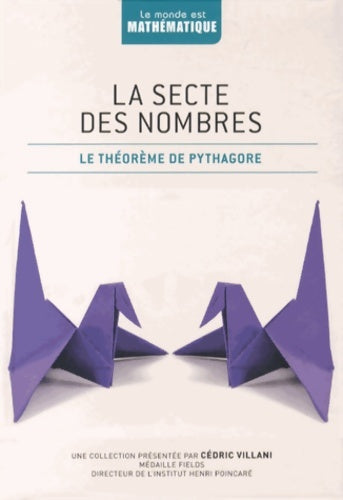 Livrenpoche : La secte des nombres : Le théorème de Pythagore - Claudi Alsina - Livre