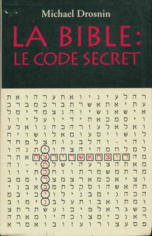 Livrenpoche : La Bible : Le code secret - Michael Drosnin - Livre