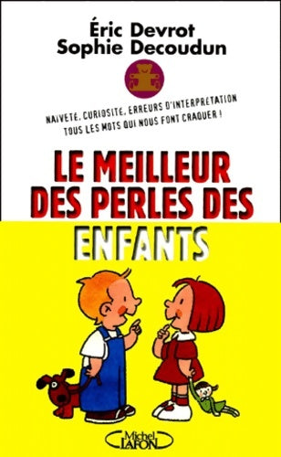 Livrenpoche : Les meilleures perles des enfants - Eric Devrot - Livre