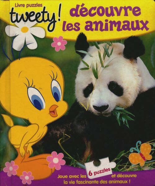 Livrenpoche : Tweety! Découvre les animaux - Collectif - Livre