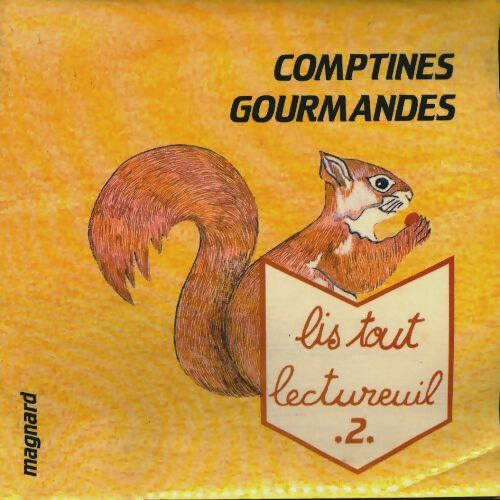 Livrenpoche : Lis tout lectureuil Tome II : Comptines gourmandes - Roger Beaumont - Livre