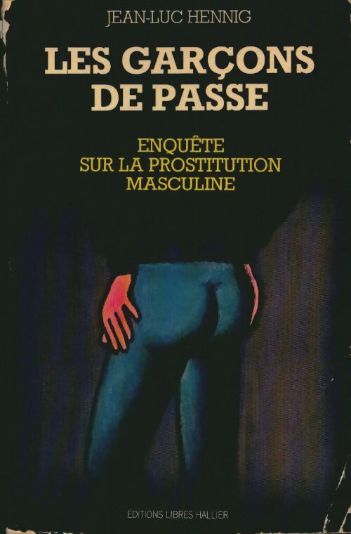 Livrenpoche : Les garçons de passe - Jean-Luc Hennig - Livre