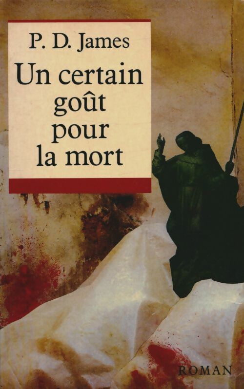 Livrenpoche : Un certain goût pour la mort - Phyllis Dorothy James - Livre