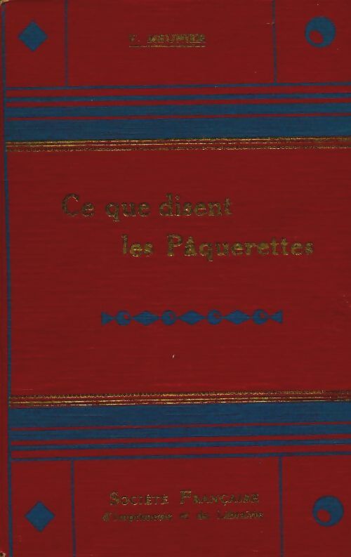 Livrenpoche : Ce que disent les pâquerettes - Victor Meunier - Livre