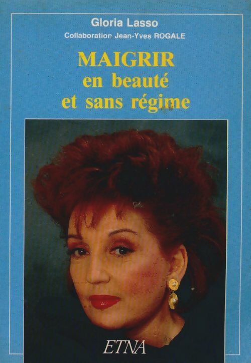 Livrenpoche : Maigrir en beauté et sans régime - Gloria Lasso - Livre