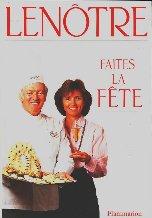 Livrenpoche : Faites la fête - Gaston Lenôtre - Livre