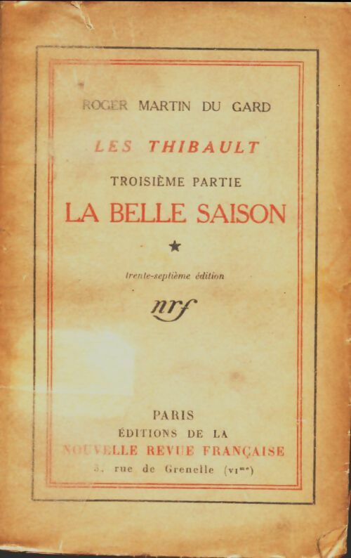 Les Thibault Tome III : La belle saison partie Tome I - Roger Martin du Gard -  Gallimard GF - Livre