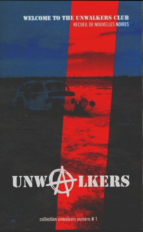 Livrenpoche : Unwalkers n°1 - Collectif - Livre
