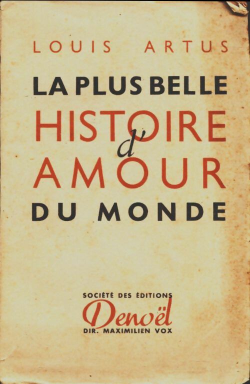 La plus belle histoire d'amour du monde - Louis Artus - Livre
