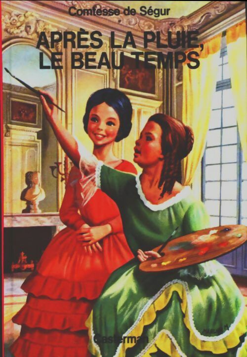 Livrenpoche : Après la pluie, le beau temps - Comtesse De Ségur - Livre