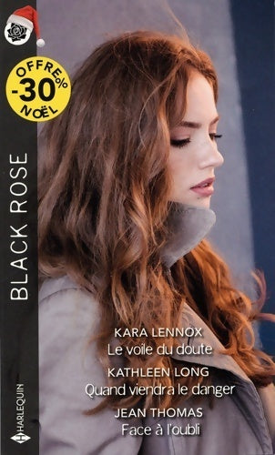 Livrenpoche : Le voile du doute / Quand viendra le danger/ Face à l'oubli - Kara Lennox - Livre