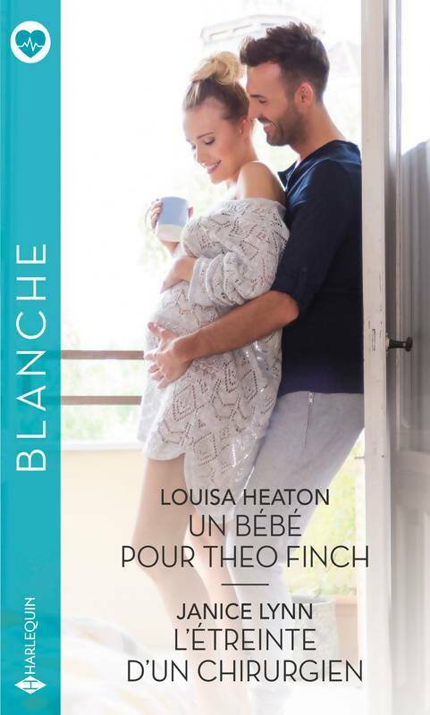 Livrenpoche : Un bébé pour Theo Finch / L'étreinte d'un chirurgien - Louisa Heaton - Livre