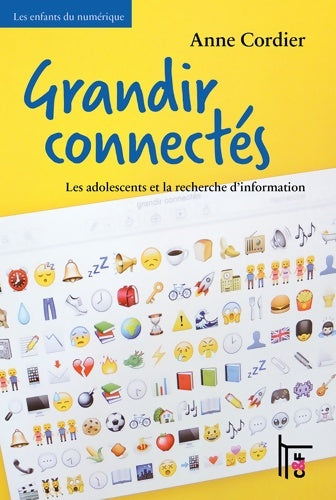 Livrenpoche : Grandir connectés. Les adolescents et la recherche d'information - Anne Cordier - Livre