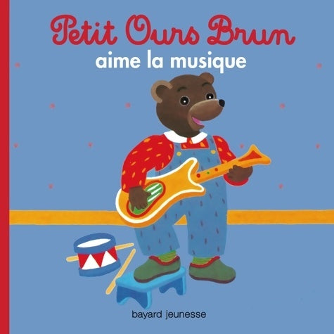 Petit Ours Brun aime la musique - Marie Aubinais -  Petit Ours brun - Livre