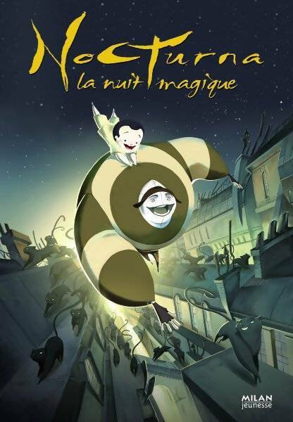 Livrenpoche : Nocturna la nuit magique - Philippe Lechermeier - Livre