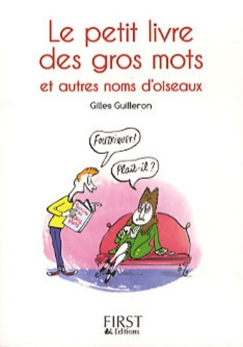 Le petit livre des gros mots - Gilles Guilleron - Livre