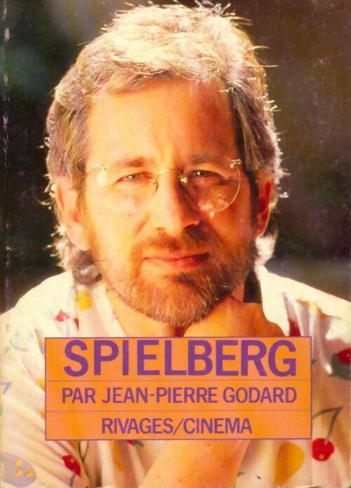 Livrenpoche : Steven Spielberg - Jean-Pierre Godard - Livre