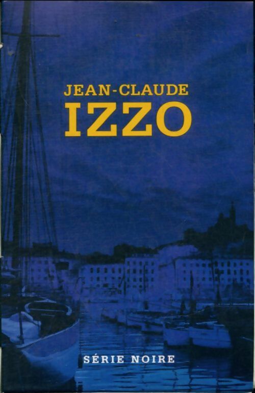 Livrenpoche : Coffret 3 vols : Total khéops. Chourmo. Solea - Jean-Claude Izzo - Livre