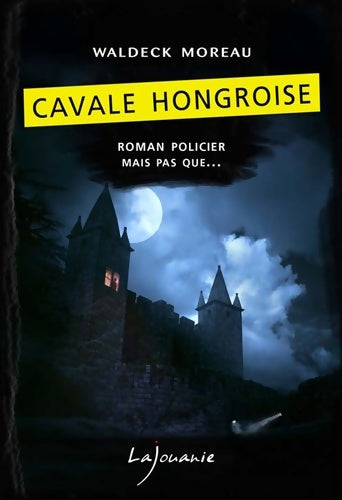 Livrenpoche : Cavale hongroise - Waldeck Moreau - Livre