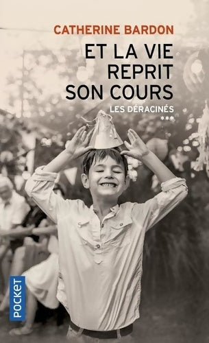 Livrenpoche : Et la vie reprit son cours - Catherine Bardon - Livre