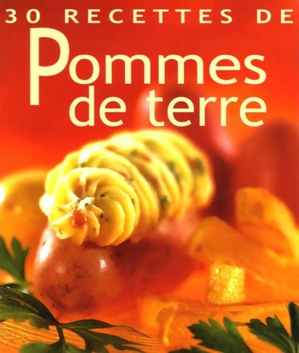 Livrenpoche : 30 recettes de pommes de terre - Francis Willems - Livre