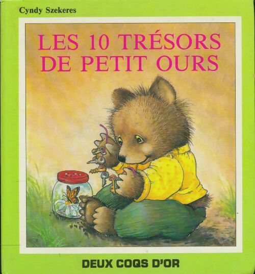 Livrenpoche : Les dix trésors de petit ours - Cyndy Szekeres - Livre